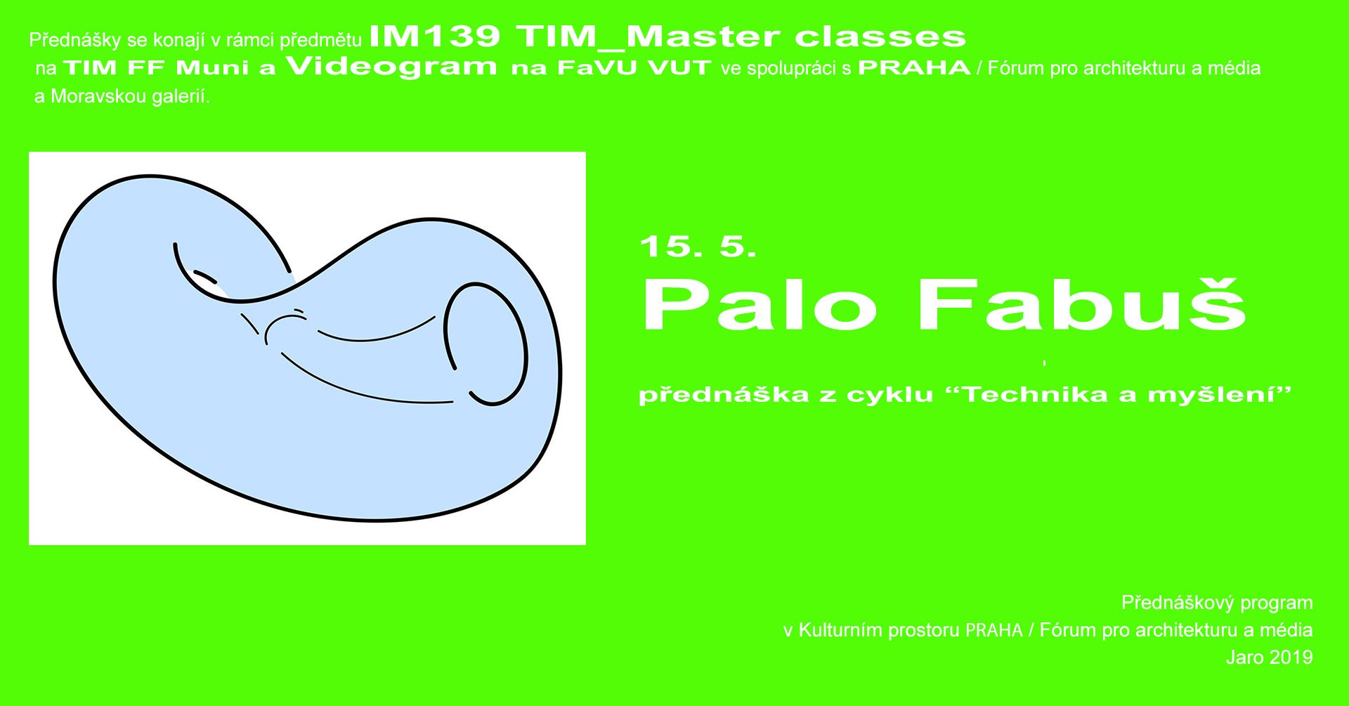 ST / 15.5. / 19.00 / Videogram 88 / TIM Master class: Palo Fabuš – Technika a myšlení: Míra umění a pravidla fantazie / přednáška, projekce